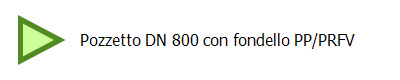    Pozzetto DN 800 con fondello PP/PRFV